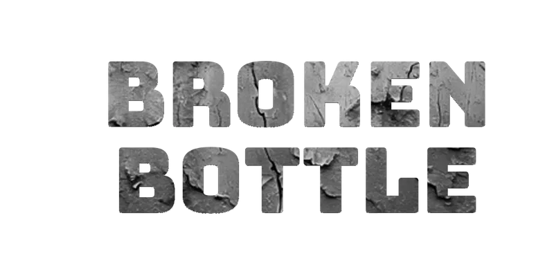 Broken Bottle