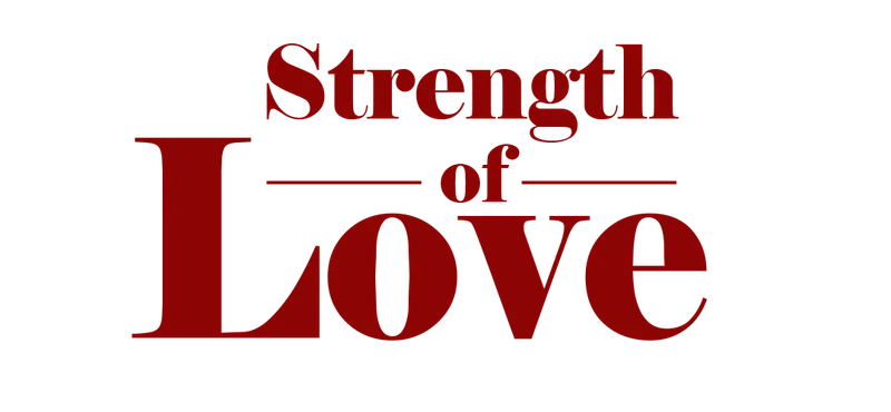 Strength Of Love Season 1